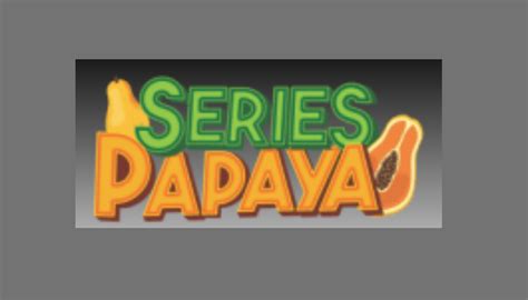 seriespapaya|More.